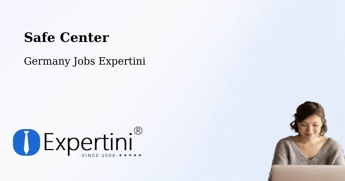 Safety Center – Hochkirch - Germany Jobs Expertini